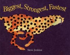 Biggest, Strongest, Fastest di Steve Jenkins edito da Turtleback Books