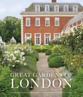 Great Gardens Of London di Victoria Summerley, Hugo Rittson-Thomas, Marianne Majerus edito da Frances Lincoln Publishers Ltd
