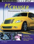 Pt Cruiser Performance Projects di Alan Paradise edito da Motorbooks International