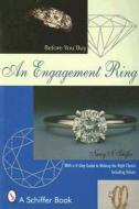 Before You Buy An Engagement Ring di Nancy Schiffer edito da Schiffer Publishing Ltd