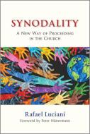 Synodality di Luciani Rafael Luciani edito da Paulist Press