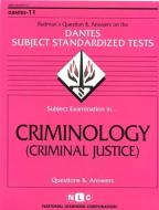 Criminology (Criminal Justice): Rudman's Questions & Answers on the Dantes Subject Standardized Tests di National Learning Corporation edito da National Learning Corp