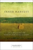 Inner Harvest di Elisabeth L edito da Hazelden Information & Educational Services