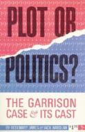 Plot or Politics? di Rosemary James, Jack Wardlaw edito da PELICAN PUB CO