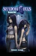 Shadowgirls Season 1 di David Rodriguez edito da TH3RD WORLD STUDIOS