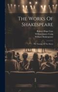 The Works Of Shakespeare: The Taming Of The Shrew di William Shakespeare edito da LEGARE STREET PR
