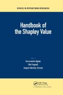 Handbook Of The Shapley Value edito da Taylor & Francis Ltd