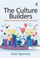 The Culture Builders di Jane Sparrow edito da Taylor & Francis Ltd