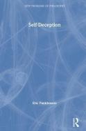 Self-Deception di Eric (University of Arkansas Funkhouser edito da Taylor & Francis Ltd