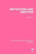 Motivation And Emotion (ple: Emotion) di Phil Evans edito da Taylor & Francis Ltd