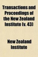 Transactions And Proceedings Of The New di New Zealand Institute edito da General Books