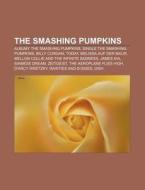 The Smashing Pumpkins: Albumy The Smashi di R. D. O. Wikipedia edito da Books LLC, Wiki Series