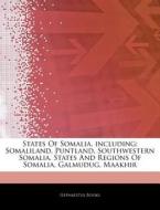 States Of Somalia, Including: Somaliland di Hephaestus Books edito da Hephaestus Books