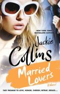 Married Lovers di Jackie Collins edito da GRIFFIN