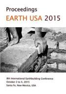 Earth USA 2015 Proceedings di Quentin Wilson edito da Lulu.com