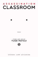 Assassination Classroom, Vol. 5 di Yusei Matsui edito da Viz Media, Subs. of Shogakukan Inc