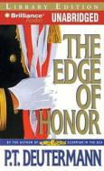 The Edge of Honor di P. T. Deutermann edito da Brilliance Audio