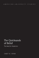 The Quicksands of Belief di Janet B. Winn edito da Lang, Peter