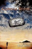 The Condor Stone di Nick Smyth edito da AUTHORHOUSE