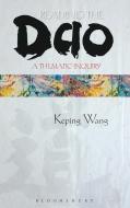 Reading the DAO: A Thematic Inquiry di Keping Wang edito da CONTINUUM