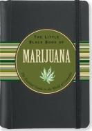 Little Black Book of Marijuana di Steve Elliott edito da Peter Pauper Press Inc,US