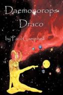 Daemonorops Draco di Paul Campbell edito da Iuniverse
