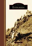 Evergreen di John Steinle edito da ARCADIA PUB (SC)