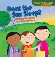Does the Sun Sleep?: Noticing Sun, Moon, and Star Patterns di Martha E. H. Rustad edito da MILLBROOK PR