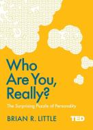 Who Are You, Really? di Brian R. Little edito da Simon & Schuster Ltd