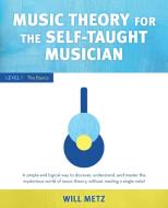 Music Theory For Self Taught Mpb di Will Metz edito da Rowman & Littlefield