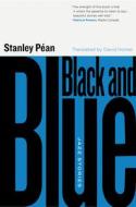 Black and Blue: Jazz Stories di Stanley Péan edito da VEHICULE PR