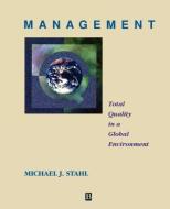 Management di Michael J. Stahl edito da Wiley-Blackwell