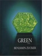 Green di Benjamin Zucker edito da OVERLOOK PR