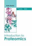 Introduction to Proteomics edito da LARSEN & KELLER EDUCATION