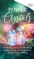 Power Crystals For Beginners di David Smith edito da Horizon Enterprise