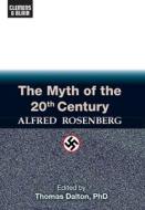 THE MYTH OF THE 20TH CENTURY di ALFRED ROSENBERG edito da LIGHTNING SOURCE UK LTD