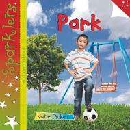 Park di Katie Dicker edito da Cherrytree Books