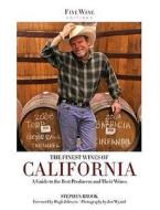 The Finest Wines Of California di Stephen Brook edito da Aurum Press Ltd