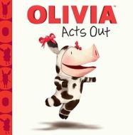 Olivia Acts Out di Jodie Shepherd edito da Simon & Schuster Ltd