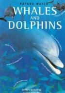 Whales And Dolphins di Robin Kerrod edito da Anness Publishing
