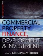 An Introduction to Commercial Property Finance, Development and Investment di Tony Collins edito da UNISA Press