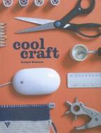 Cool Craft di Bridget Bodoano edito da Vivays Publishing Ltd