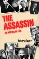 The Asssassin: An American Life di Robert Mayer edito da ABOUT COMICS