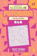 Sudoku Futoshiki - 200 Easy Puzzles 6x6 (Volume 7) di Dart Veider edito da Createspace Independent Publishing Platform