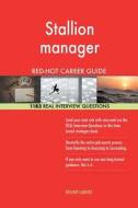 Stallion Manager Red-Hot Career Guide; 1183 Real Interview Questions di Red-Hot Careers edito da Createspace Independent Publishing Platform