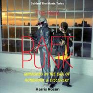 The Real Daft Punk di Harris Rosen edito da Peace! Carving
