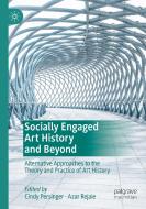 Socially Engaged Art History and Beyond edito da Springer International Publishing