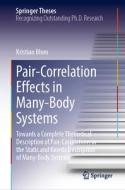 Pair-Correlation Effects in Many-Body Systems di Kristian Blom edito da Springer Nature Switzerland