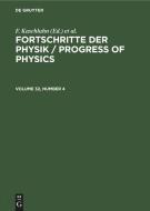 Fortschritte der Physik / Progress of Physics, Volume 32, Number 4, Fortschritte der Physik / Progress of Physics Volume 32, Number 4 edito da De Gruyter