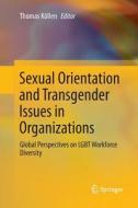 Sexual Orientation and Transgender Issues in Organizations edito da Springer International Publishing